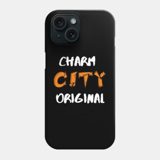 CHARM CITY ORIGINAL DESIGN Phone Case