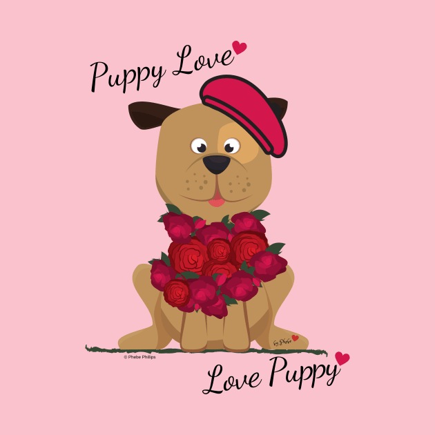 Puppy Love, Love Puppy by Phebe Phillips