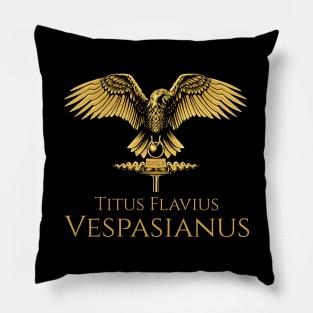 Ancient Roman Emperor Vespasianus - History Of Rome - SPQR Pillow