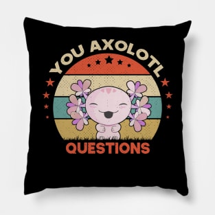 You Axolotl Questions Funny Walking Fish Pillow