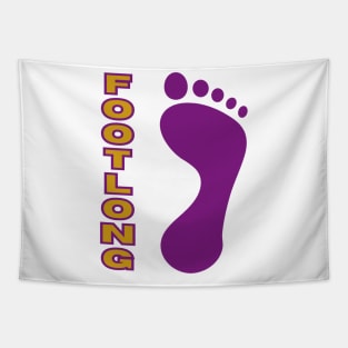 FOOT LONG Tapestry