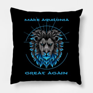 Make Aquilonia Great Again Pillow