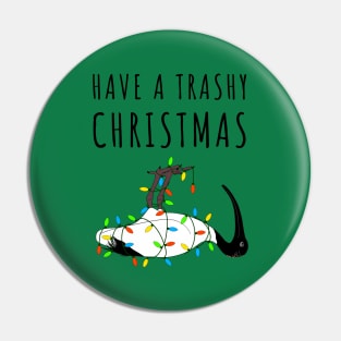 Have A Trashy Christmas Bin Chicken Pin