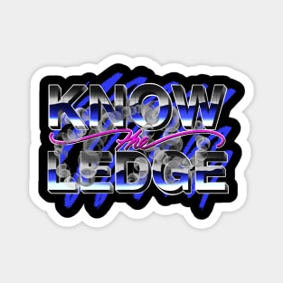 Know the Ledge vintage Magnet