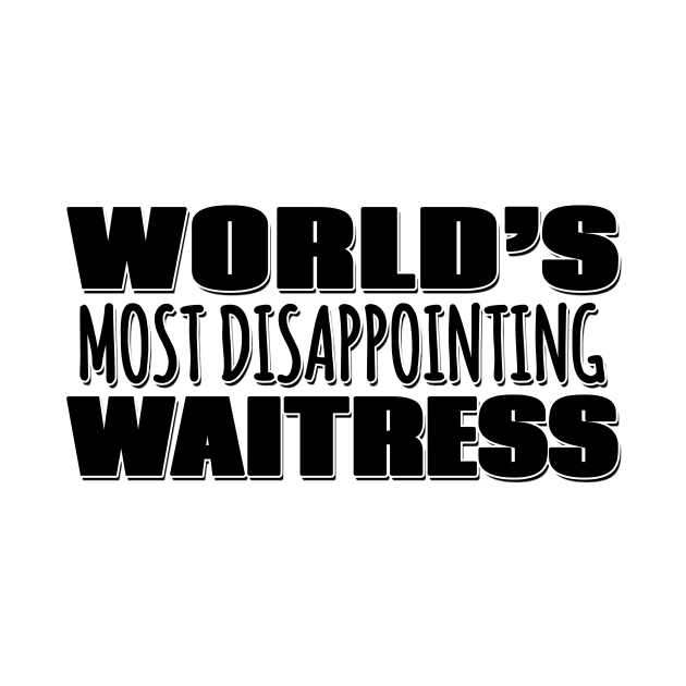 World's Most Disappointing Waitress by Mookle