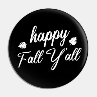 Happy Fall Y'all Halloween Pin