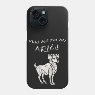 Kiss Me I'm an ARIES Western Zodiac Astrology Phone Case