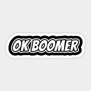 Ok Boomer Stickers Teepublic - ok boomer decal roblox