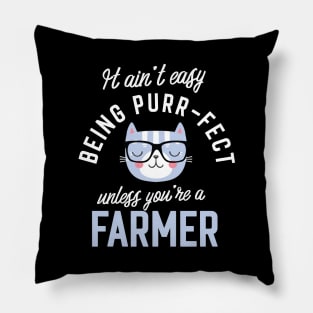 Farmer Cat Lover Gifts - It ain't easy being Purr Fect Pillow