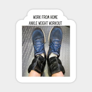 Work From Home Ankle Weight Workout Magnet