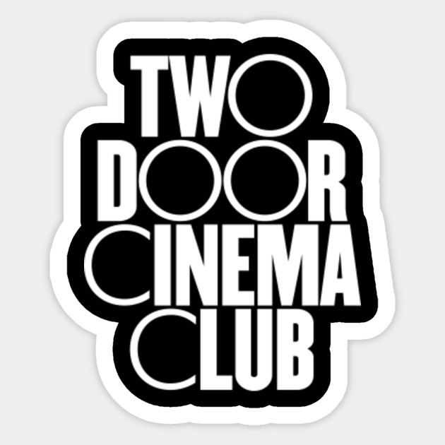 Two Door Cinema Club