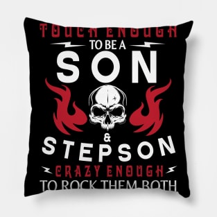 Touch Enough To Be A Son And Stepson Crazy Enough To Rock Them Both Happy Father July 4th Day Pillow