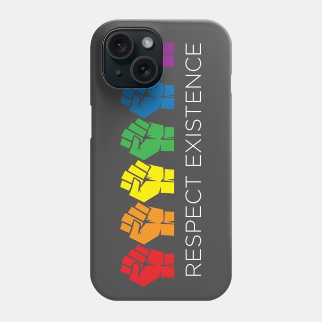 RESPECT EXISTENCE Phone Case by OldSkoolDesign