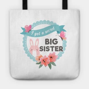 I Got A Secret I'm Going To Be A Big Sister Tote