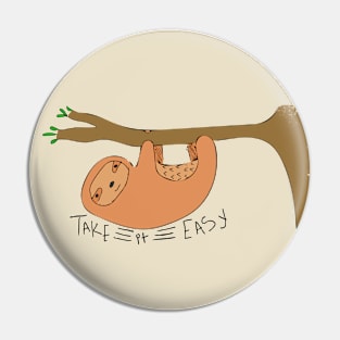 Take it Easy Sloth Pin