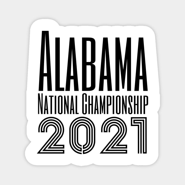 Alabama National Championship 2021 Magnet by daghlashassan