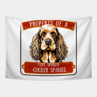 Property of a Very Spoiled Cocker Spaniel Tapestry