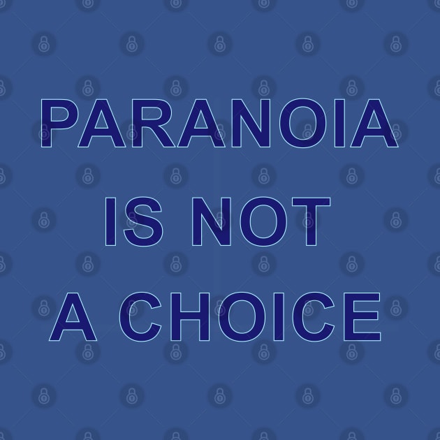 PARANOIA IS NOT A CHOICE by Inner System