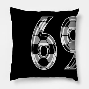 Soccer Number 69 Soccer Jersey #69 Soccer Mom Player Fan Pillow