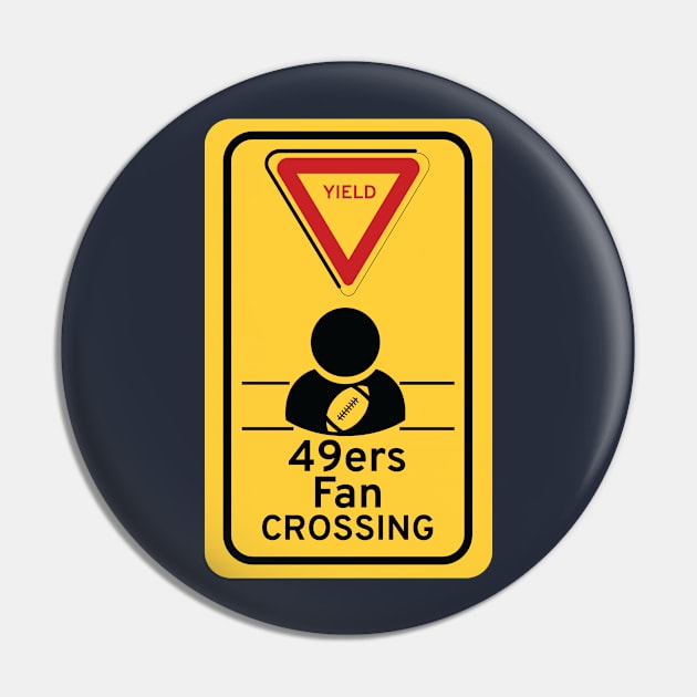 49ers Fan crossing Pin by Night'sShop