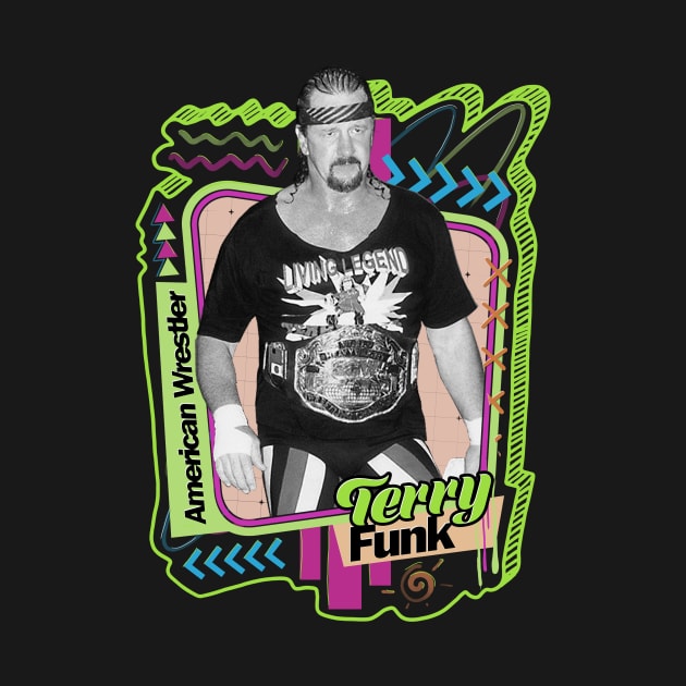 Terry Funk - American Wrestler by PICK AND DRAG