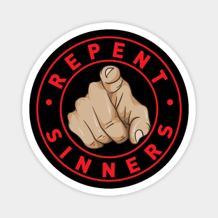 Repent Sinners Magnet