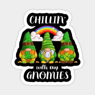 Chillin' With My Gnomies Patrick's Day Magnet