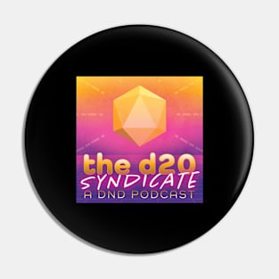 The d20 Syndicate Podcast — NEW Pin