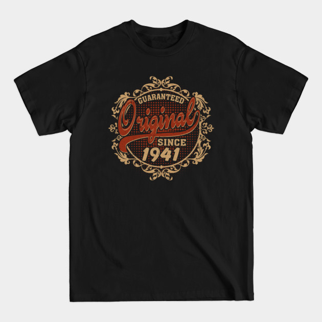 Discover Birthday Gift Guaranteed Original Since 1941 - 80th Birthday Gift Ideas - T-Shirt