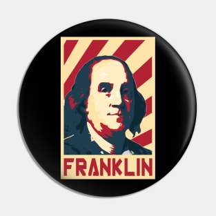 Benjamin Franklin Retro Propaganda Pin