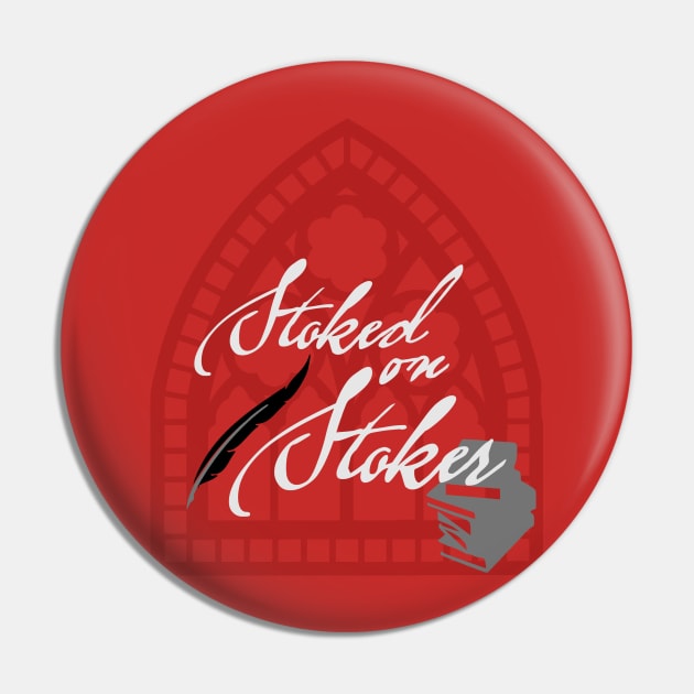 Stoked on Stoker Pin by HilariousDelusions