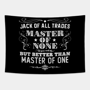 Jack of All Trades, Master of None Tapestry