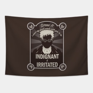 Indignant and Irritated Tapestry