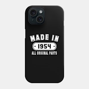 Made In 1954 All Original Parts Phone Case