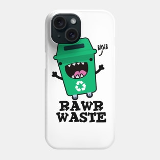 Rawr Waste Cute Garbage Trash Pun Phone Case