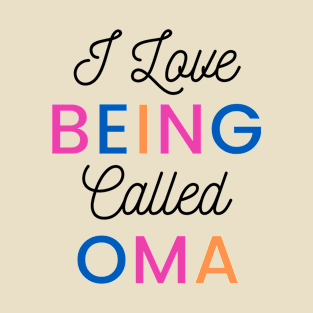 I Love Being Called Oma, cute sunflower mothers day T-Shirt