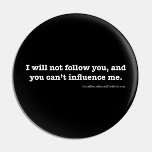 I will NOT follow you! Pin