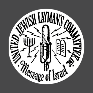 United Jewish Layman's Committee Message Of Israel T-Shirt