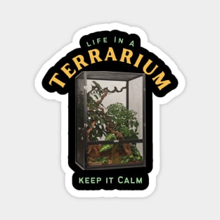 Life in a terrarium - Keep it calm - Snail Terrarium Magnet