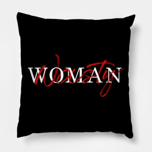 Nasty Woman Pillow