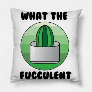 What the Fucculent Cactus Pillow