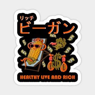 Healthy Live And Rich Magnet