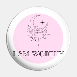 Affirmation Collection - I Am Worthy (Pink) Pin