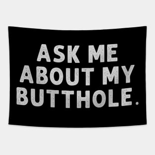 Sarcasm - Ask Me About My Butthole Tapestry