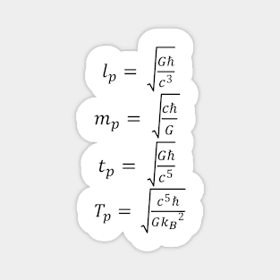 Planck Units, The Limits Of The Universe Magnet