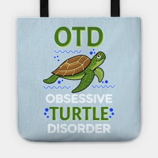 I Like Turtles OTD Obsessive Turtle Disorder Funny Graphic Tote