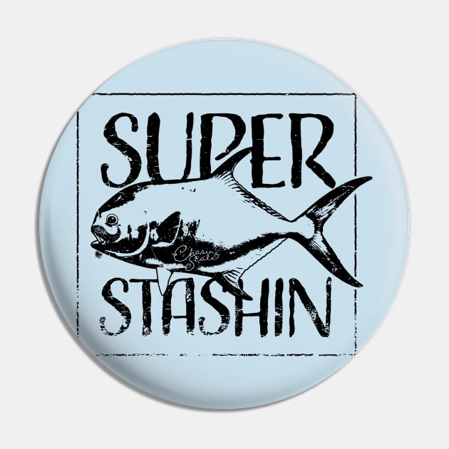 "Superstashin" by Chasing Scale Pin by Chasing Scale