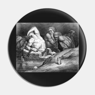 The Titans and Giants in Hell - Dante's Inferno -Gustave Dore Pin