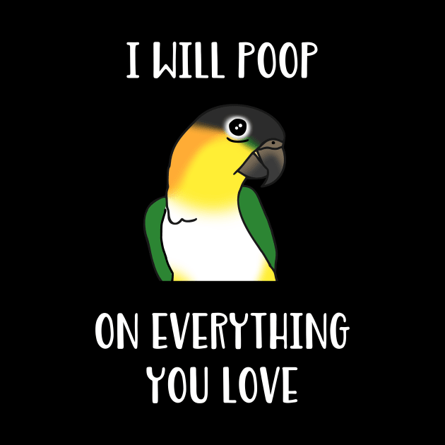 black headed caique will poop on everythong you love by FandomizedRose