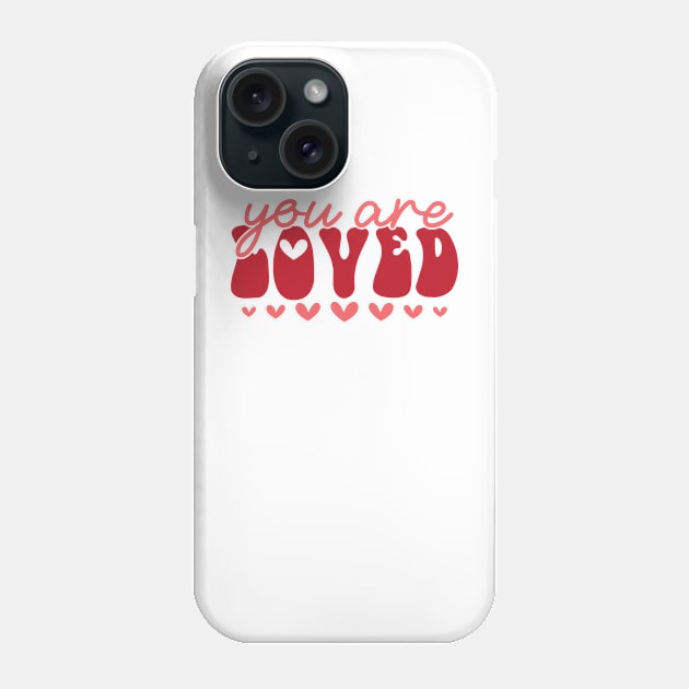 You Are Loved Valentines Day Gift Phone Case by DivShot 